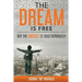 The dream is free but the hustle is sold separately