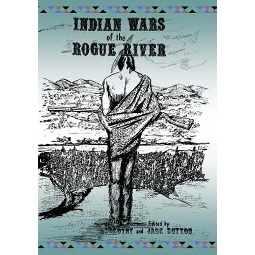Indian Wars of the Rogue River