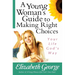 A Young Woman's Guide to Making Right Choices: Your Life God's Way