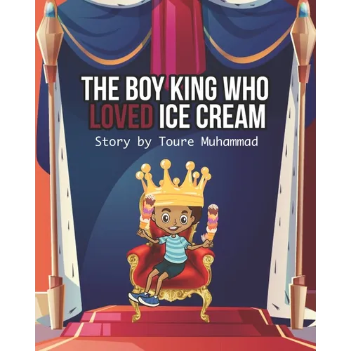 The Boy King Who LOVED Ice Cream