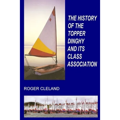 The History of the Topper Dinghy and Its Class Association