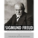 Sigmund Freud: The Life and Legacy of History's Most Famous Psychiatrist