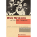 New Orleans After the Promises: Poverty, Citizenship, and the Search for the Great Society