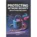 Protecting Network Security with Python and Scapy: A Guide to Detecting Vulnerabilities and Automating Network Security