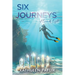 Six Journeys: of Love & Light