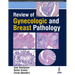 Review of Gynecologic and Breast Pathology