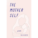 Mother Self: Poems