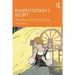 Rumpelstiltskin's Secret: What Women Didn't Tell the Grimms