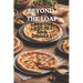 Beyond The Loaf: Creative Lunches and Dinners An Innovative Cookbook Featuring Delicious Sourdough Recipes Beyond Traditional Bread - Tortillas, Pizza