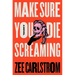 Make Sure You Die Screaming