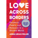 Love Across Borders: Passports, Papers, and Romance in a Divided World