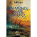 Un monde privé de sens