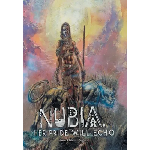 Nubia: Her Pride Will Echo