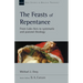 The Feasts of Repentance: From Luke-Acts to Systematic and Pastoral Theology Volume 49