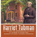 Harriet Tubman All Aboard the Underground Railroad U.S. Economy in the mid-1800s Biography 5th Grade Children's Biographies