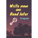 write now and read later, to my son: A thoughtful gift for new mothers, parents, write down your memories for your kid to Read them later & Treasure t