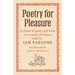 Poetry for Pleasure: A Choice of Poetry and Verse on a Variety of Themes