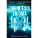 The Cognitexis Enigma