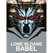 Lone Sloane: Babel