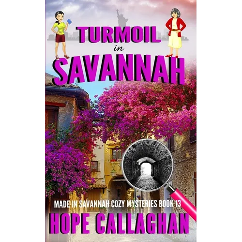 Turmoil in Savannah: A Made in Savannah Cozy Mystery