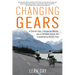 Changing Gears: A Distant Teen, a Desperate Mother, and 4,329 Miles Across the Transamerica Bicycle Trail
