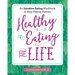 Healthy Eating for Life: An Intuitive Eating Workbook to Stop Dieting Forever