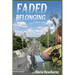 Faded Belonging
