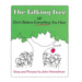 The Talking Tree, or Don't Believe Everything You Hear