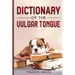 Dictionary of the Vulgar Tongue