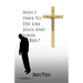 Why I Have to Die Like Jesus and Louis Riel?
