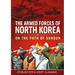 The Armed Forces of North Korea: On the Path of Songun