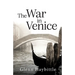 The War in Venice