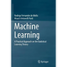 Machine Learning: A Practical Approach on the Statistical Learning Theory