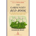 The Gardener's Bed-Book: The Gardener's Bed-Book: Short and Long Pieces to Be Read in Bed by Those Who Love Green Growing Things