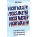 Focus Master: 37 Tips to Stay Present, Ignore Distractions, and Finish the Task at Hand