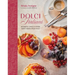 Dolci Italiani: Desserts, Cakes & Other Sweet Bakes from Italy