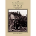 The Brotherhood of Battle: The Civil War Soldiers and Families of Newark Valley, New York