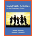 Social Skills Activities: For the Elementary Grades
