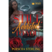 Still Addicted to You: An Edgy Novel of Romantic Suspense