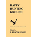 Happy Hunting Ground