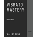 Vibrato Mastery for Double Bass: (Contrebasse, Contrabajo) - Book I