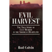 Evil Harvest: The True Story of Cult Murder in the American Heartland