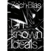 Zach Blas: Unknown Ideals