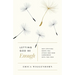 Letting God Be Enough: Why Striving Keeps You Stuck & How Surrender Sets You Free