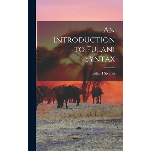 An Introduction to Fulani Syntax