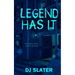 Legend Has It