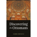 Discovering the Ottomans