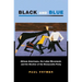 Black and Blue: African Americans, the Labor Movement, and the Decline of the Democratic Party