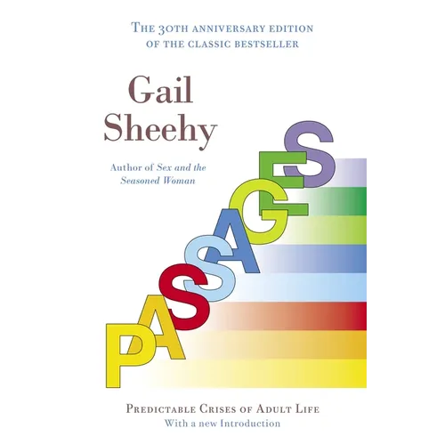 Passages: Passages: Predictable Crises of Adult Life