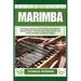 Marimba: Techniques, Exercises, and Performance Strategies for Aspiring Players - Comprehensive Guide with Key Tips, Practice R